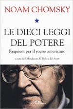 62922 - Chomsky, N. - Dieci leggi del potere. Requiem per il sogno americano (Le)