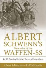 63198 - Schwenn-Michaelis, A.-R. - Albert Schwenn's Memories of the Waffen-SS. An SS Cavalry Division Veteran Remembers