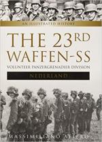 63202 - Afiero, M. - 23rd Waffen SS Volunteer Panzer Grenadier Division 'Nederland'. An Illustrated History