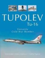 63208 - Gordon-Komissarov-Rigmant, Y.-D.V. - Tupolev Tu-16. Versatile Cold War Bomber