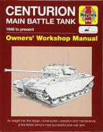 63299 - Dunstan, S. - Centurion Main Battle Tank Owner's Workshop Manual. 1946 to present