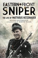 63322 - Kaltenegger, R. - Eastern Front Sniper. The Life of Matthaeus Hetzenauer