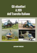 63356 - Tonicchi, G. - Elicotteri A.109 dell'Esercito Italiano (Gli)