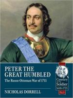 63374 - Dorrell, N. - Peter the Great Humbled. The Russo-Ottoman War of 1711