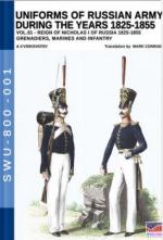 63456 - Viskovatov, A.V. - Uniforms of Russian Army during the years 1825-1855 Reign of Nicholas I Emperor of Russia 1825-1855 Vol 01: Grenadiers, Marines, Infantry