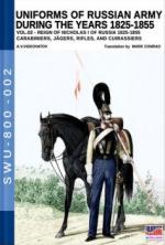 63458 - Viskovatov, A.V. - Uniforms of Russian Army during the years 1825-1855 Reign of Nicholas I Emperor of Russia 1825-1855 Vol 02 : Carabiniers, Jaegers, Rifles, and Cuirassiers
