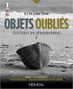 63564 - Stiri, C. - Objets oublies. Coiffures du debarquement. From 6th to 14th June 1944: Forgotten objects military headdresses of the landing