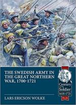 63680 - Ericson Wolke, L. - Swedish Army in the Great Northern War 1700-1721. Organisation, Equipment, Campaigns and Uniforms