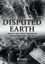 63966 - Doyle, P. - Disputed Earth. Geology and Trench Warfare on the Western Front 1914-18