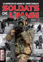 64102 - AAVV,  - Operations Speciales HS 03: Soldats de l'image. Les reporters de guerre de l'Armee francaise