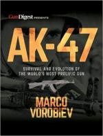 64134 - Vorobiev, M. - AK-47. Survival and Evolution of the World's Most Prolific Gun