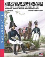 64277 - Viskovatov, A.V. - Uniforms of Russian army during the Napoleonic war Vol 14 Reign of Alexander I of Russia 1801-1825. Corps of Garrisons, Invaild, Militia and other regiment