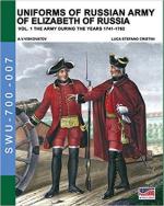 64450 - Viskovatov, A.V. - Uniforms of Russian Army of Elizabeth of Russia Vol 1: The Army during the Years 1741-1762