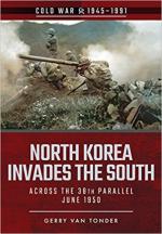 64457 - Van Tonder, G. - North Korea Invades the South. Across the 38th Parallel. June 1950