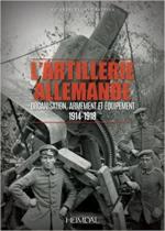 64469 - Cardona, R.R. - Artillerie allemande. Organisation, armement et equipement 1914-1918 (L')