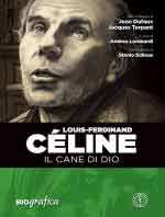 64786 - Dufaux-Terpant, J.-J. - Louis-Ferdinand Celine. Il cane di dio