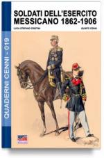 64796 - Cristini-Cenni, L.-Q. - Quaderni Cenni 19: Soldati dell'esercito messicano 1862-1906