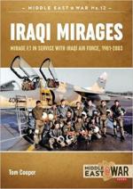 64876 - Cooper-Sipos, T.-M. - Iraqi Mirages. The Dassault Mirage Family in service with the Iraqi Air Force 1981-1988 - Middle East @War 017