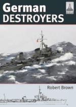 64947 - Brown, R. - German Destroyers - Shipcraft Series 25