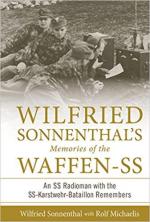 65069 - Sonnenthal-Michaelis, W.-R. - Wilfried Sonnenthal's Memories of the Waffen-SS. An SS Radioman With the SS-Karstwehr-Bataillon Remembers