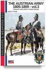 65470 - Acerbi, E. - Austrian Army 1805-1809 Vol 3: The Cavalry, Artillery and other forces (The)