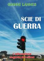 65503 - Lannes, G. - Scie di guerra. L'alterazione segreta del clima