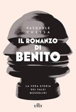 65600 - Chessa, P. - Romanzo di Benito. La vera storia dei falsi Mussolini (La)