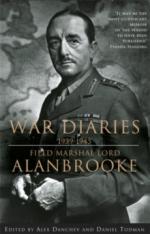 65641 - Brooke Viscount Alanbrooke, A. - Alanbrooke War Diaries 1939-1945. Field Marshall Lord Alanbrooke