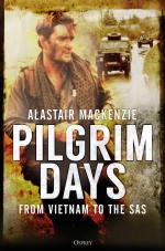 65789 - MacKenzie, A. - Pilgrim Days. From Vietnam to the SAS