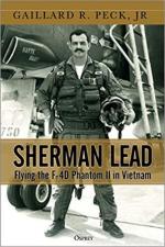 65791 - Peck, G.R. Jr. - Sherman Lead. Flying the F-4D Phantom II in Vietnam