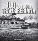 66097 - AAVV,  - 100 anni della Transiberiana