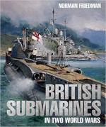 66410 - Friedman, N. - British Submarines in Two World Wars