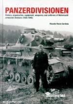 66495 - Recio Cadorna, R. - Panzerdivisionen. History, Organization, Armament and Uniforms of the Armoured Divisions of the Wehrmacht 1935-1945