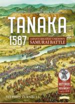 66940 - Turnbull, S. - Tanaka 1587. Japan's Greatest Unknown Samurai Battle 