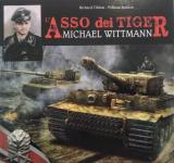67030 - Tildem-Ralston, R.-W. - Asso dei Tiger. Michael Wittmann (L')