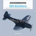67140 - Doyle, D. - SBD Dauntless. Douglas's US Navy and Marine Corps Dive-Bomber in World War II - Legends of Warfare