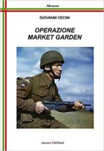 67217 - Cecini, G-. - Operazione Market Garden