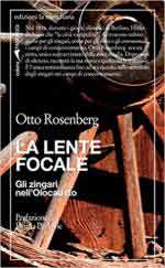 67358 - Rosenberg, O. - Lente focale. Gli zingari nell'olocausto (La)