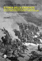67585 - Michaud, J.F. - Storia delle Crociate Vol 2: dalla restaurazione di Isacco l'Angelo alle ultime crociate contro i Turchi 1203-1590