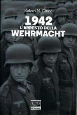 67908 - Citino, R.M. - 1942 L'arresto della Werhrmacht