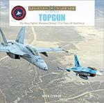 68122 - Elward, B. - Topgun. The US Navy Fighter Weapons School: Fifty Years of Excellence - Legends of Warfare