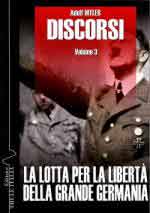 68269 - Hitler, A. - Discorsi. La lotta per la liberta' della Grande Germania Vol 3