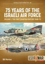 68312 - Norton, B. - 75 Years of Israeli Air Force Vol 1: The First Quarter Century 1948-73 - Middle East @War 028