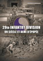 68366 - Bernage, G. - 29th Infantry Division. Un siecle et demi d'epopee