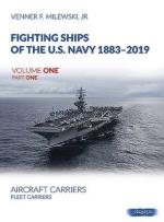 68505 - Milewski, V.F. - Fighting Ships of the US Navy 1883-2019 Vol 1 Part 1: Aircraft Carriers. Fleet Carriers