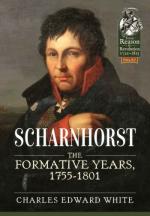 68598 - White, C.E. - Scharnhorst. The Formative Years 1721-1815