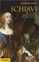 68648 - Bono, S. - Schiavi. Una storia mediterranea XVI-XIX secolo