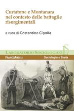 68707 - Cipolla, C. cur - Curtatone e Montanara nel contesto delle battaglie risorgimentali