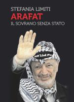 68733 - Limiti, S. - Arafat. Il sovrano senza Stato