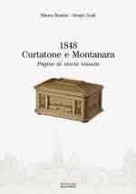 68784 - Bernini-Leali, M.-S. - 1848. Curtatone e Montanara. Pagine di storia vissuta